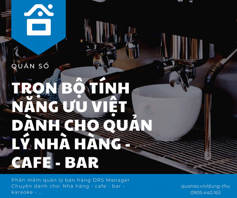 Chào đón trọn bộ tính năng #new của phần mềm quản lý bán hàng drs manager chuyên dành cho nhà hàng - cafe - bar