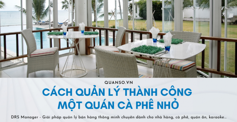 Cách quản lý thành công một quán cà phê nhỏ