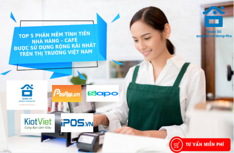 Top 5 phần mềm tính tiền nhà hàng – café được sử dụng rộng rãi nhất trên thị trường việt nam