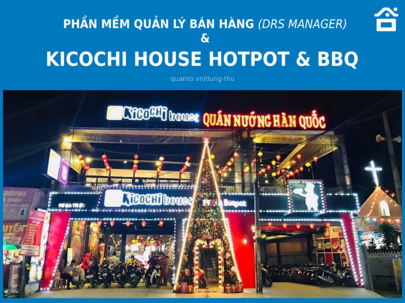 Thương hiệu Kicochi House chuỗi nhà hàng lẩu nướng chuẩn hàn quốc