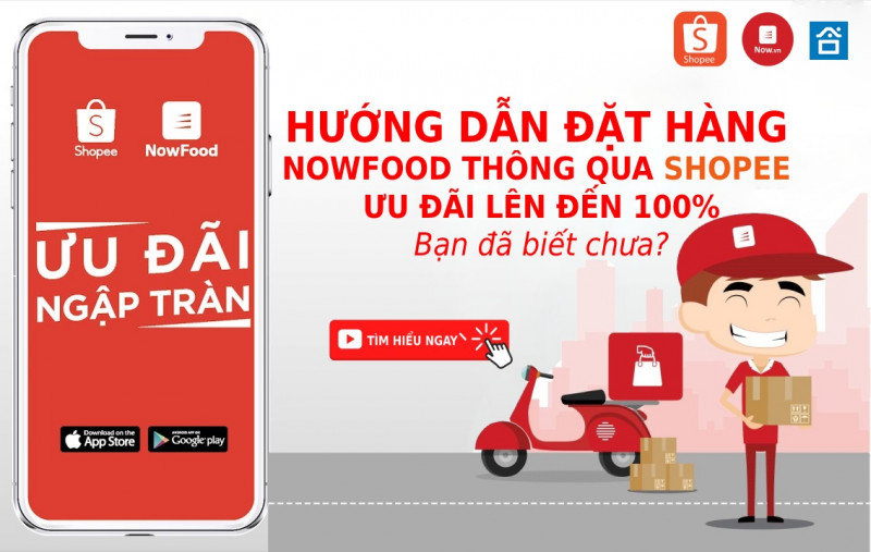 HƯỚNG DẪN ĐẶT HÀNG NOWFOOD THÔNG QUA SHOPEE ƯU ĐÃI LÊN ĐẾN 100%, BẠN ĐÃ BIẾT CHƯA?