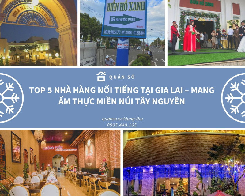 Top 5 nhà hàng nổi tiếng tại gia lai – Mang hương vị ẩm thực miền núi tây nguyên