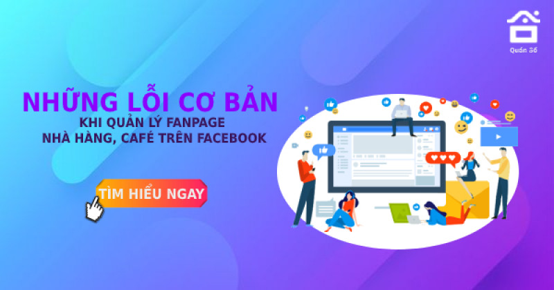 Những lỗi cơ bản khi quản lý fanpage nhà hàng, café trên facebook