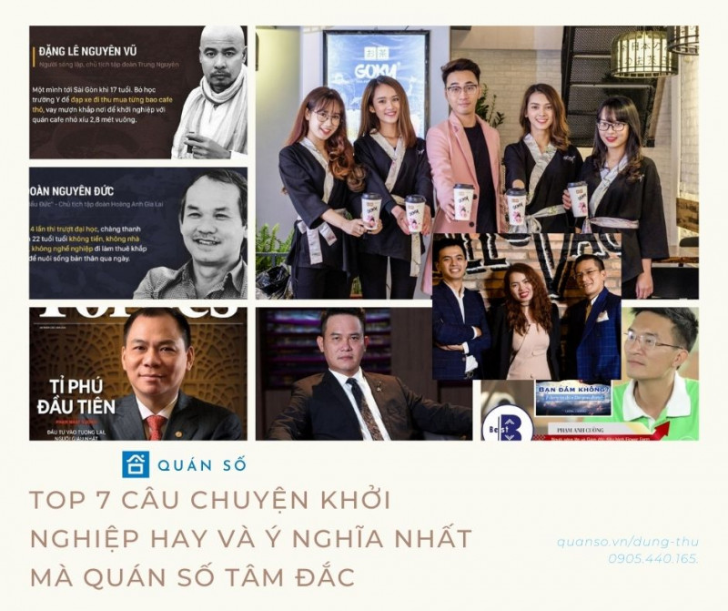 TOP 7 CÂU CHUYỆN KHỞI NGHIỆP HAY VÀ Ý NGHĨA NHẤT MÀ QUÁN SỐ TÂM ĐẮC