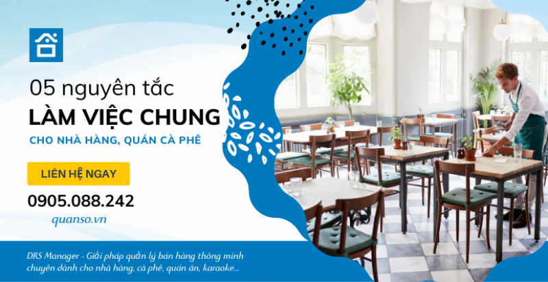 05 nguyên tắc làm việc chung cho nhà hàng, quán cà phê