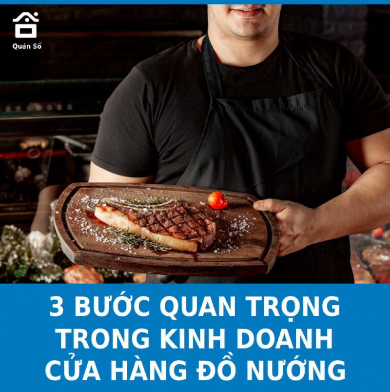 3 BÍ QUYẾT KINH DOANH CỬA HÀNG ĐỒ NƯỚNG HIỆU QUẢ, SINH LỜI
