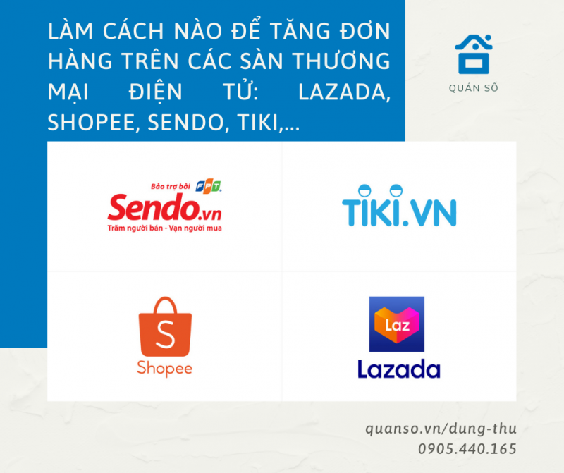 Làm cách nào để tăng đơn hàng trên các sàn thương mại điện tử: lazada, shopee, sendo, tiki